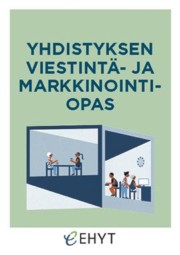 Yhdistyksen viestintä- ja markkinointioppaan kansikuva.