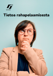 Tietoa rahapelaamisesta -oppaan kansikuva, jossa nainen mietteliäänä.