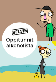 Kaksi piirroskuvaa: toisessa nuori mies lippis päässä ja toisessa nuori nainen kauppakassikädessä rannalla. Kuvien päällä teksti SELVIS-oppitunnit allkoholista.