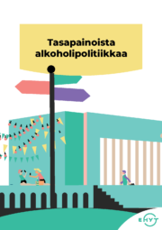 Piirroksessa eduskuntatalo, tienviitta ja teksti tasapainoista alkoholipolitiikkaa.